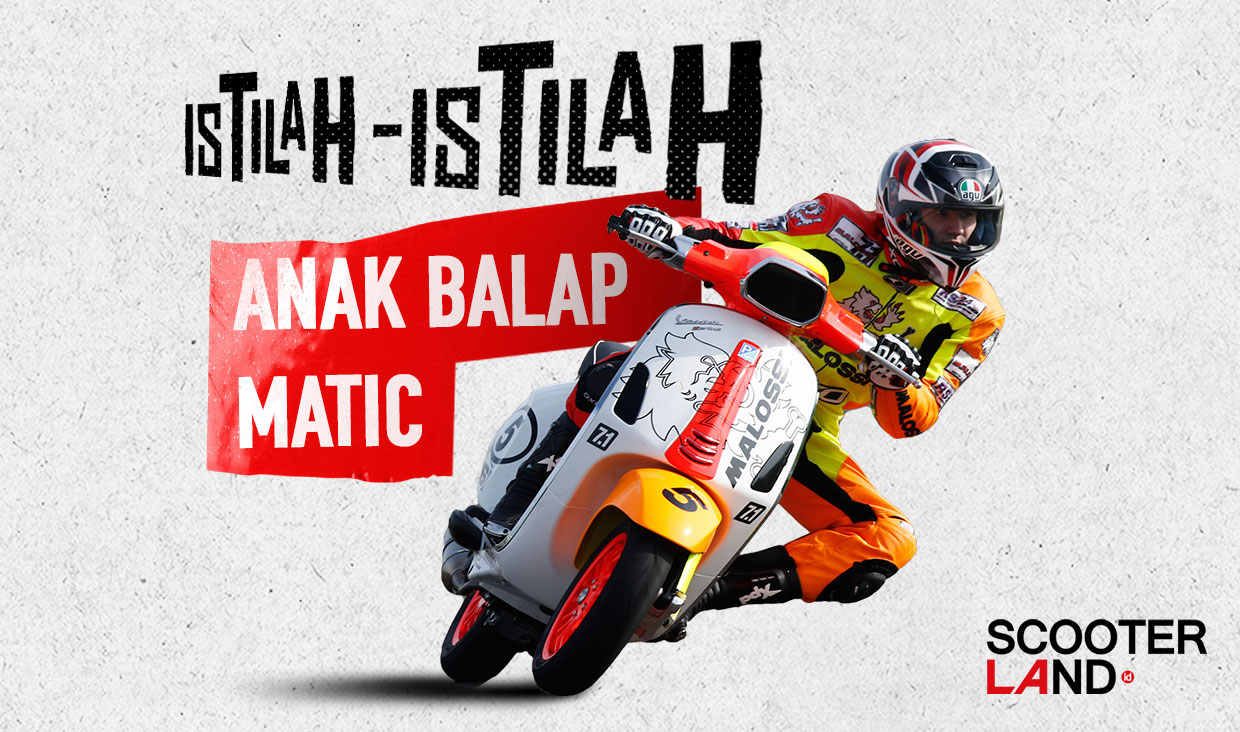 Istilah - Istilah Anak Balap Matic